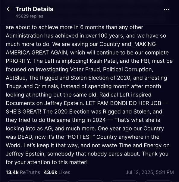 Trump's July 12, 2025 Truth Social post telling supporters not to waste time and energy on Jeffrey Epstein